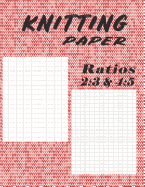 Knitting Paper Ratios 2: 3 & 4:5: Two Ratios Grid & Graph Notebook