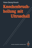 Knochenbruchheilung Mit Ultraschall