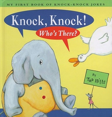 Knock, Knock! Who's There?: My First Book of Knock-Knock Jokes - 