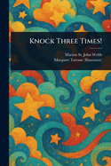 Knock Three Times!