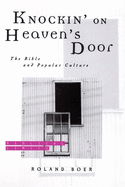 Knockin' on Heaven's Door: The Bible and Popular Culture