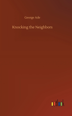 Knocking the Neighbors - Ade, George