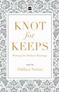 Knots for keeps: Writing the modern marriage