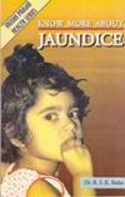 Know About Jaundice - Sinha, R.