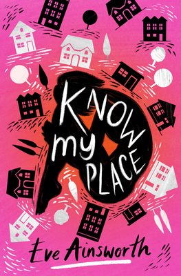 Know My Place - Ainsworth, Eve, and Crawford-White, Helen (Cover design by)
