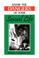 Know the Dangers of Your Sexual Life