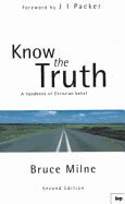 Know the Truth: Handbook of Christian Belief