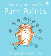 Know Your Cat's Purr Points: A Practical Guide for the Purr Point Practitioner