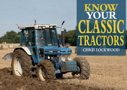 Know Your Classic Tractors