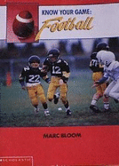 Know Your Game: Football - Bloom, Marc