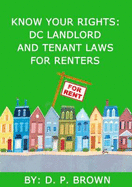 Know Your Rights: DC Landlord and Tenant Laws For Renters