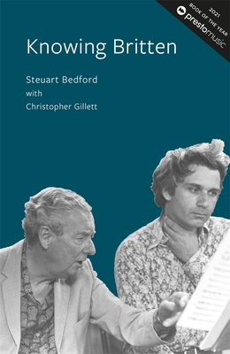 Knowing Britten - Bedford, Steuart, and Gillett, Christopher