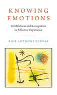 Knowing Emotions: Truthfulness and Recognition in Affective Experience
