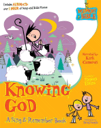 Knowing God: A Sing & Remember Book - Elkins, Stephen