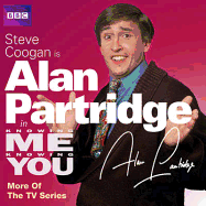 Knowing Me Knowing You with Alan Partridge: More of the TV Series