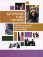 Knowing Our Rights Women, Family, Laws and Customs in the Muslim World