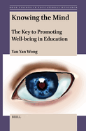 Knowing the Mind: The Key to Promoting Well-Being in Education