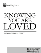 Knowing You Are Loved: Bible Study Workbook