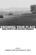 Knowing Your Place: Rural Identity and Cultural Hierarchy