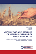 Knowledge and Attitude of Member Farmers of Gram Panchayat