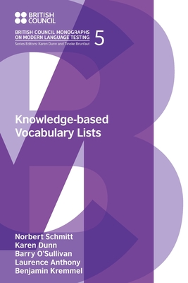 Knowledge-Based Vocabulary Lists - Schmitt, Norbert, and Dunn, Karen, and O'Sullivan, Barry