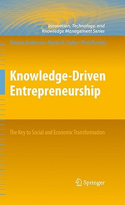 Knowledge-Driven Entrepreneurship: The Key to Social and Economic Transformation - Andersson, Thomas, and Formica, Piero, and Curley, Martin G