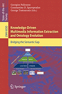 Knowledge-Driven Multimedia Information Extraction and Ontology Evolution: Bridging the Semantic Gap