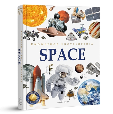 Knowledge Encyclopedia: Space - Wonder House Books