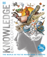 Knowledge Encyclopedia: The World as You've Never Seen it Before