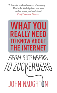 Knowledge: Everything You Really Need to Know about the Internet