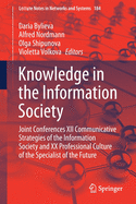 Knowledge in the Information Society: Joint Conferences XII Communicative Strategies of the Information Society and XX Professional Culture of the Specialist of the Future