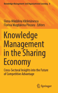 Knowledge Management in the Sharing Economy: Cross-Sectoral Insights Into the Future of Competitive Advantage