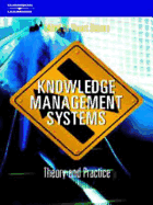 Knowledge Management Systems: Theory and Practice