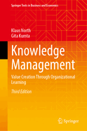 Knowledge Management: Value Creation Through Organizational Learning