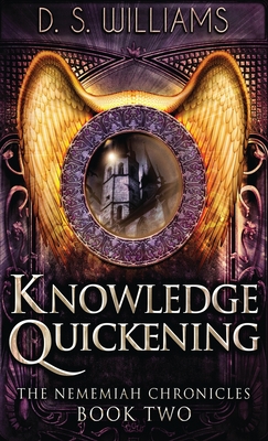 Knowledge Quickening - Williams, D S