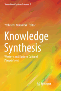 Knowledge Synthesis: Western and Eastern Cultural Perspectives