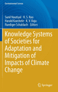 Knowledge Systems of Societies for Adaptation and Mitigation of Impacts of Climate Change