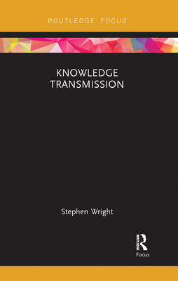 Knowledge Transmission - Wright, Stephen