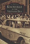 Knoxville in the Vietnam Era - Hooper, Ed