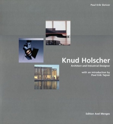 Knud Holscher: Architect and Industrial Designer - Tojner, Poul Erik