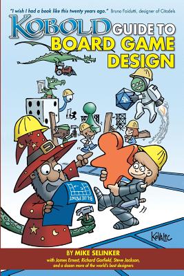 Kobold Guide to Board Game Design - Howell, David, Professor, and Tidball, Jeff, and Levy, Richard C