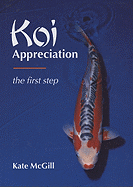 Koi Appreciation: The First Step