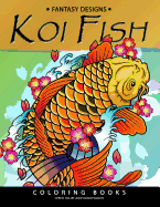 Koi Fish Coloring Book: Animal Stress-relief Coloring Book For Adults and Grown-ups