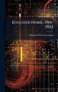 Kolloidchemie, 1914-1922