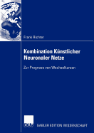 Kombination Knstlicher Neuronaler Netze: Zur Prognose Von Wechselkursen