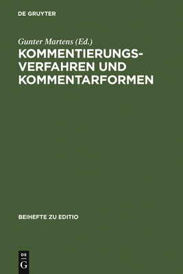 Kommentierungsverfahren und Kommentarformen - Martens, Gunter (Editor)