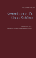 Kommissar a. D. Klaus Schne: Aktenzeichen 1510 Leichenfund in einer Friedeburger Kiesgrube