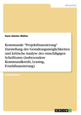 Kommunale Projektfinanzierung Darstellung Der Gestaltungsm÷glichkeiten ...