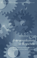 Kommunikation in Betrieben: Wirtschaftslinguistische Aspekte Der Innerbetrieblichen Kommunikation