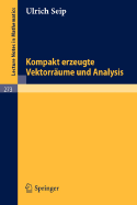 Kompakt Erzeugte Vektorraume Und Analysis